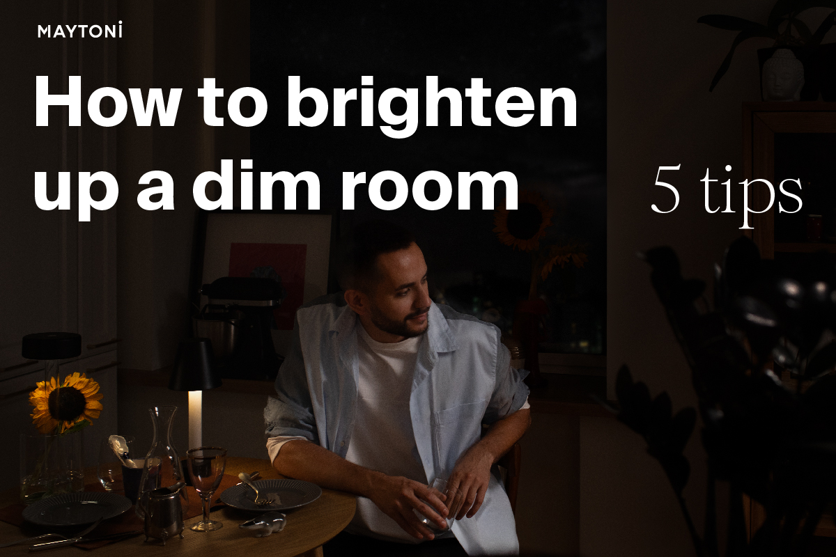 5 Ways to Brighten Up a Dim Room with Maytoni