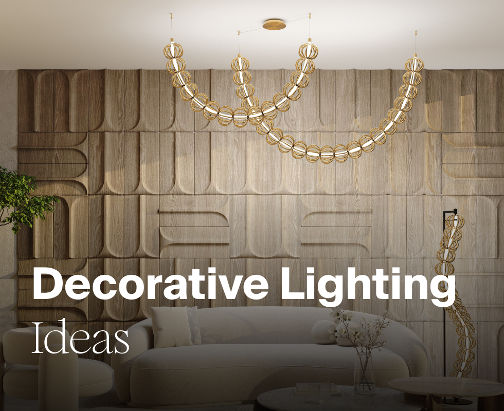 Decorative Lighting Ideas for Living Rooms, Bedrooms, and Dining Areas